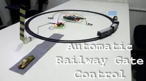 Automatic Railway Gate Control Featured Image