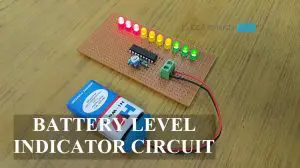 Battery Level Indicator Circuit Featured Image