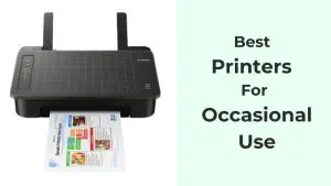 Best Printers For Occasional Use