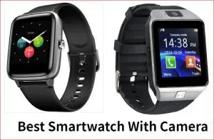 Best Smartwatch With Camera