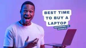 Best Time To Buy A Laptop