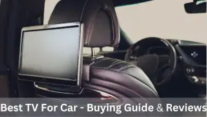 Best TV For Car