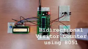 Bidirectional Visitor Counter using 8051 Featured Image