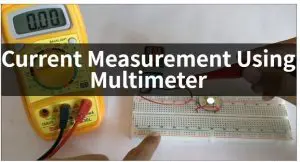 Current Measurement Using Multimeter