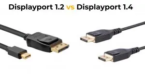 Displayport 1.2 vs Displayport 1.4