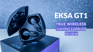 EKSA GT1 True Wireless Gaming Earbuds Review