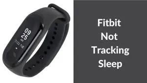 Fitbit Not Tracking Sleep