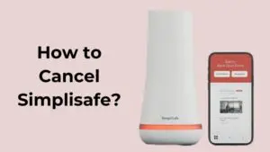 How to Cancel Simplisafe