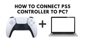 How To Connect PS5 Controller To PC