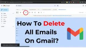 How To Delete All Emails On Gmail