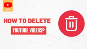 How To Delete YouTube Videos