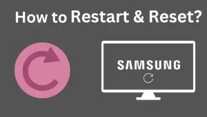 How to restart and reset samsung Tv