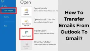 How To Transfer Emails From Outlook To Gmail