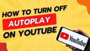 How To Turn Off Autoplay On YouTube