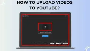 How to Upload Videos to YouTube