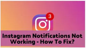 instagram notifications not working