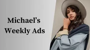 Michael’s Weekly Ads