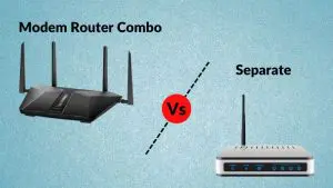 Modem Router Combo vs Separate