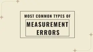 Most Common Types Of Measurement Errors