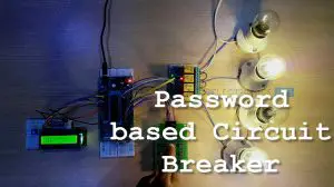 Password Based Circuit Breaker Featured Image