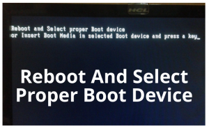 Reboot And Select Proper Boot Device