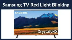 Samsung TV Red Light Blinking