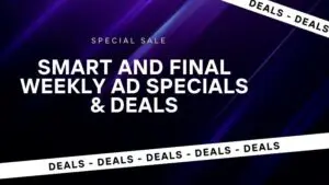 Smart And Final Weekly Ad Specials & Deals