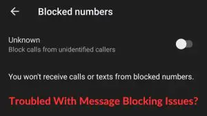 Troubled With Message Blocking Issues