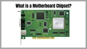 What is a Motherboard Chipset