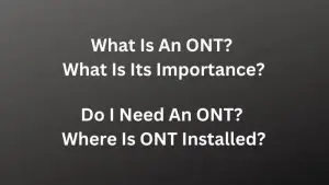 What Is An ONT