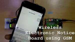 Wireless Electronic Notice Board using GSM Featured Image